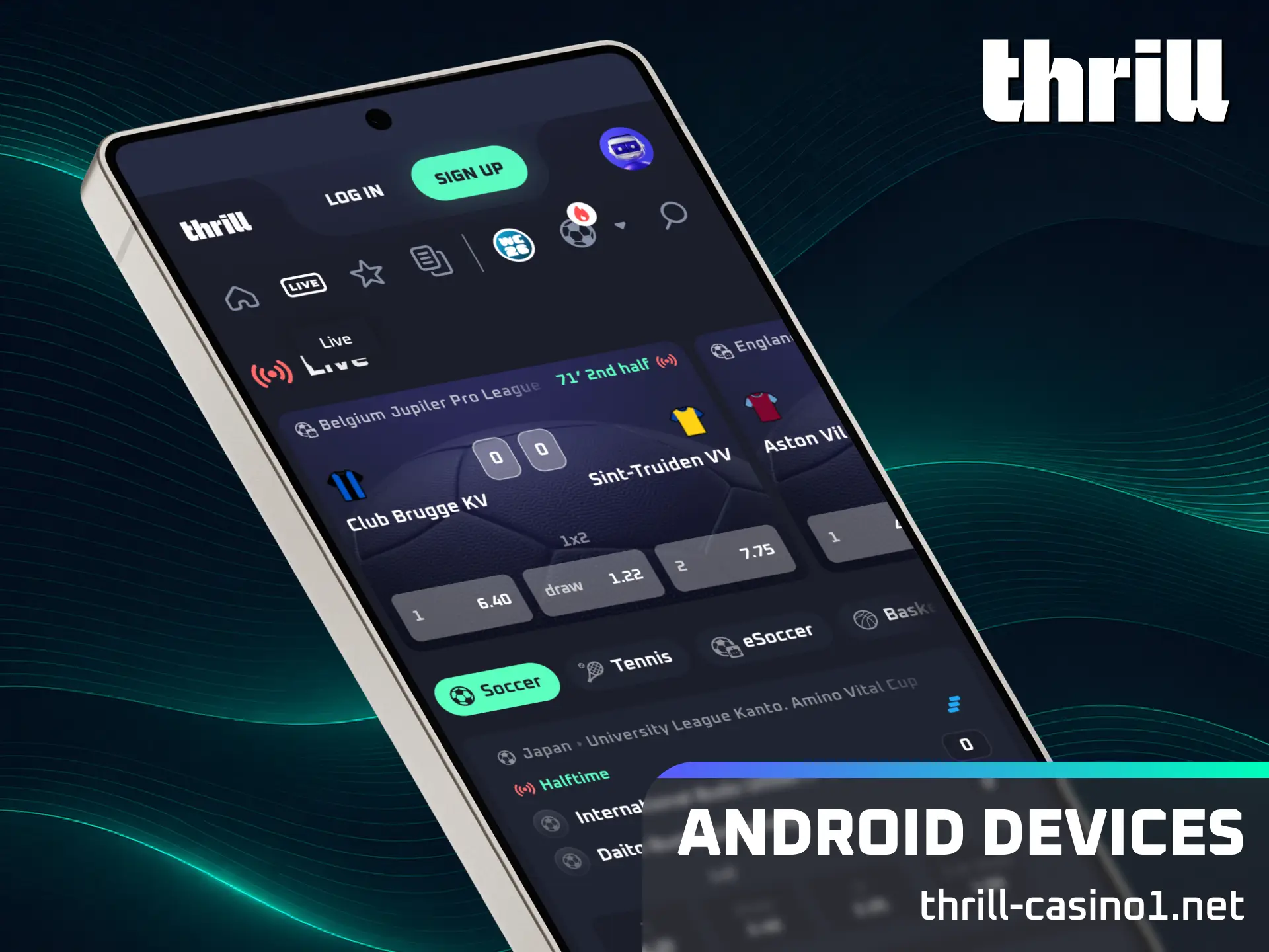 Check if your smartphone is on the list of supported Android devices for Thrill.