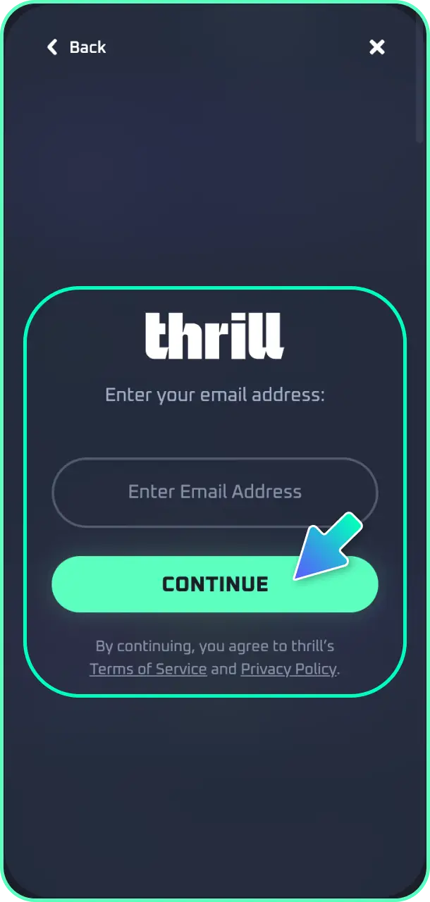 Open the quick sign-up form and register on this site to start your Thrill journey.