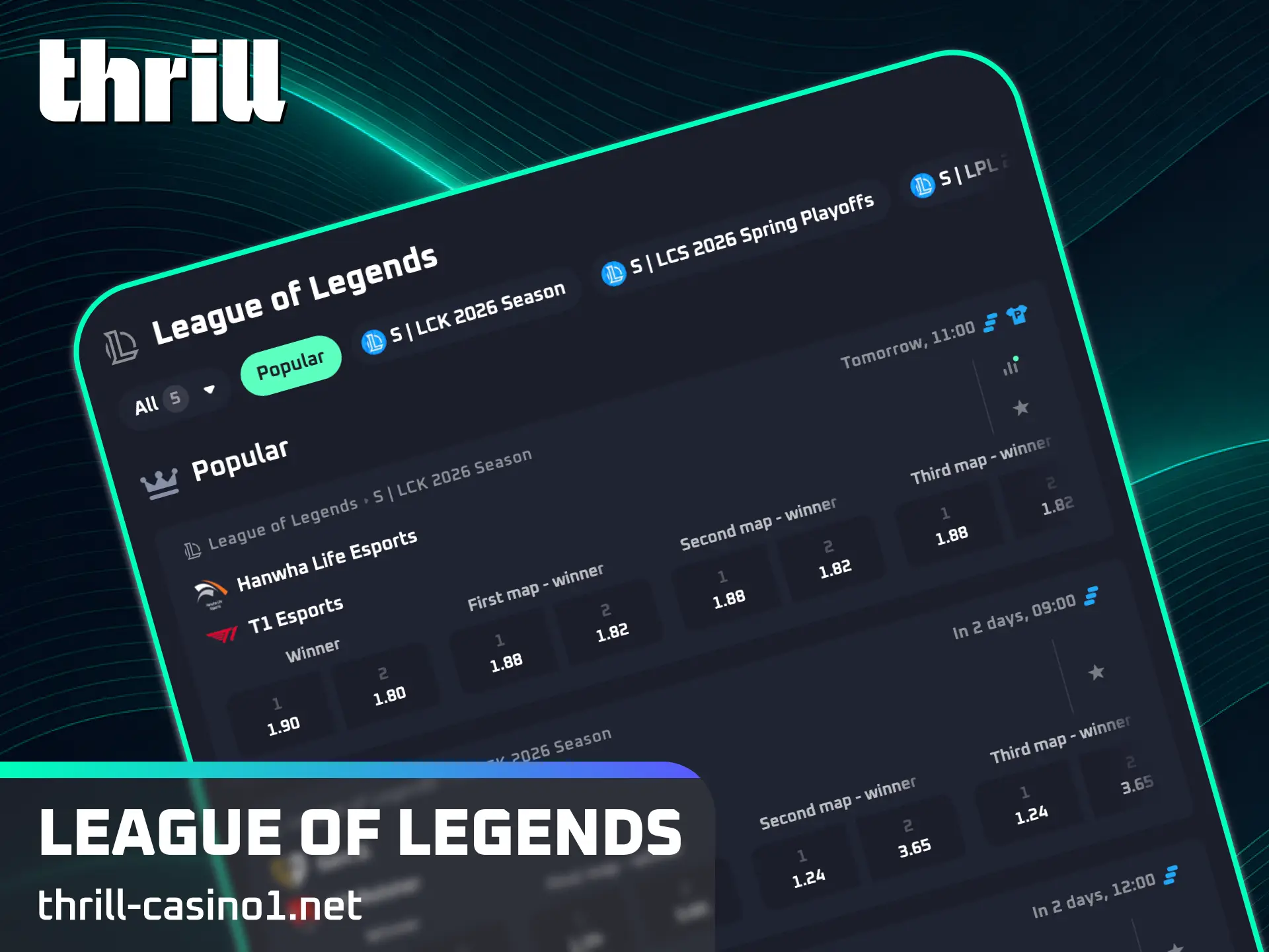 Support your favorite professional teams in League of Legends matches on Thrill.