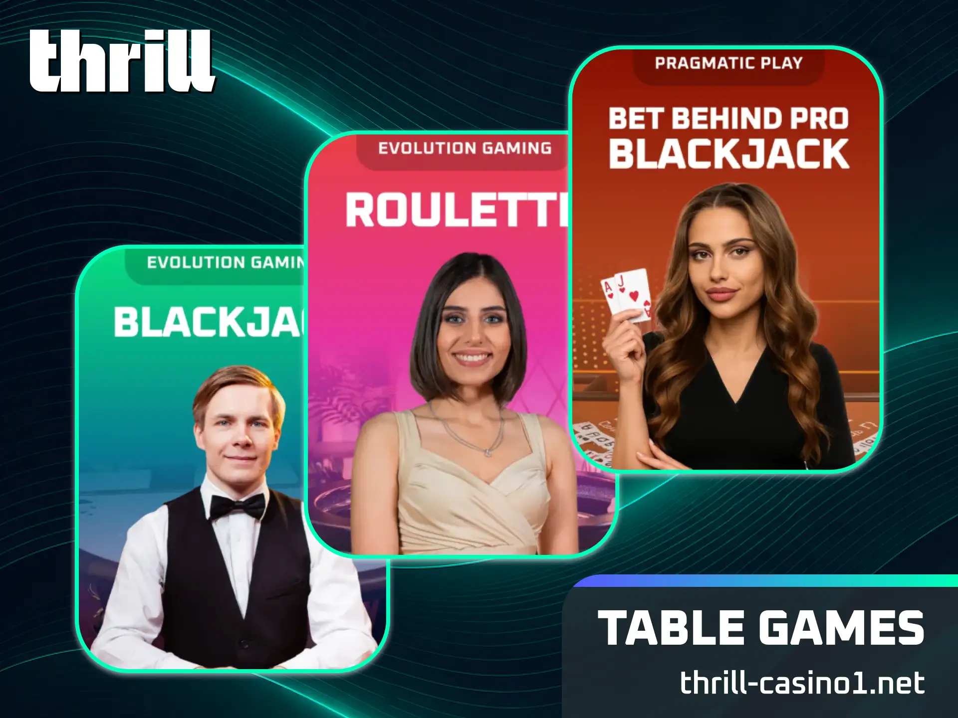 Play classic table games against the house on the Thrill website.