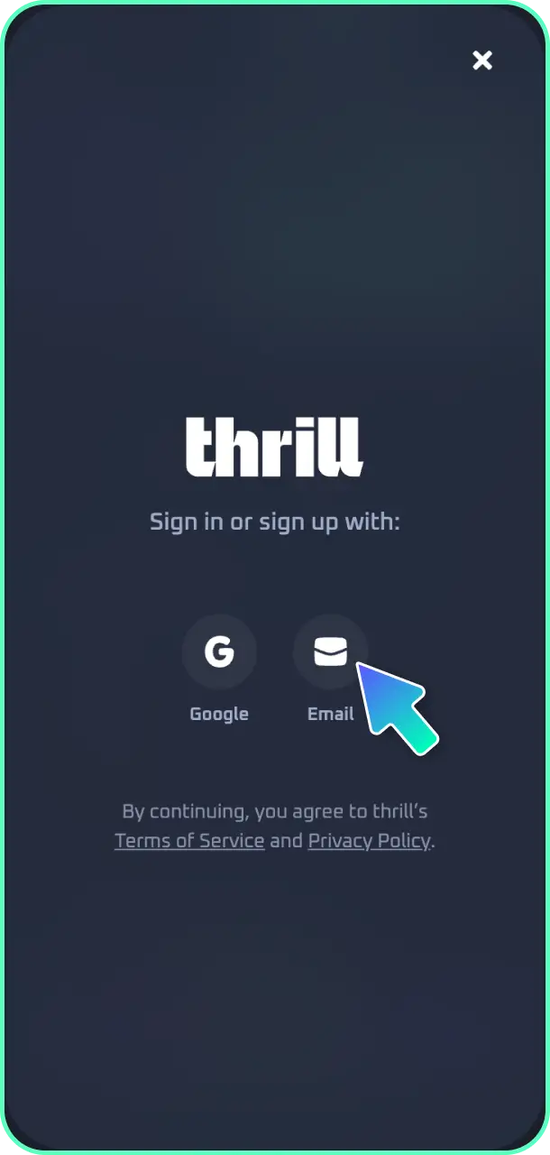 Enter your personal credentials and log in to your account at Thrill slots.